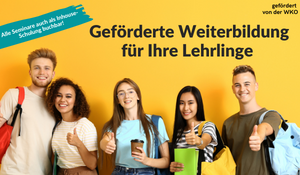Geförderte Lehrlings-Weiterbildung